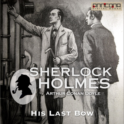 His Last Bow, Arthur Conan Doyle