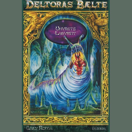 Deltoras bælte 6 - Uhyrets labyrint, Emily Rodda