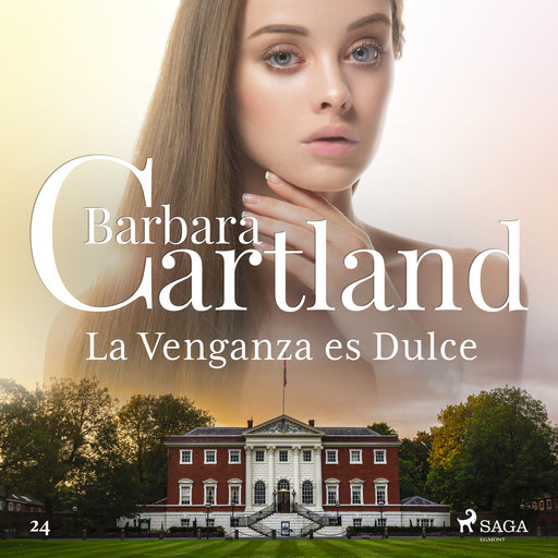 La Venganza es Dulce (La Colección Eterna de Barbara Cartland 24), Barbara Cartland