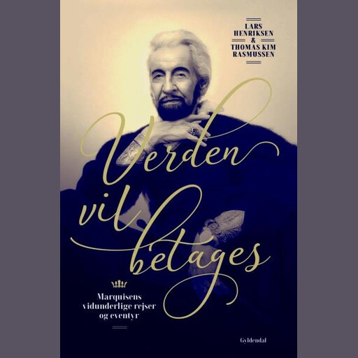 Verden vil betages, Lars Henriksen, Marcel de Sade, Thomas Kim Rasmussen