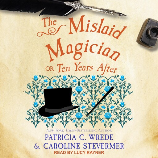 The Mislaid Magician, Patricia Wrede, Caroline Stevermer