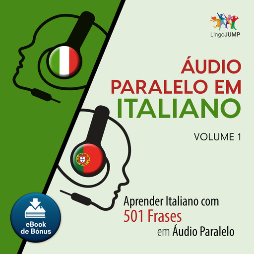 udio Paralelo em Italiano - Aprender Italiano com 501 Frases em udio Paralelo - Volume 1, Lingo Jump