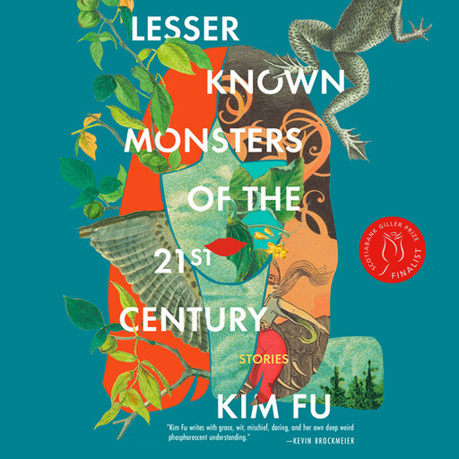 Lesser Known Monsters of the 21st Century (Unabridged), Kim Fu