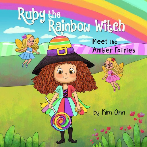 Ruby The Rainbow Witch, Ann Kim