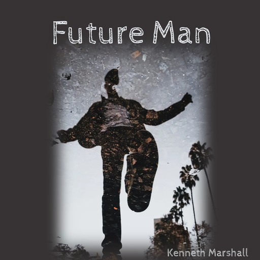 Future Man, Kenneth Marshall