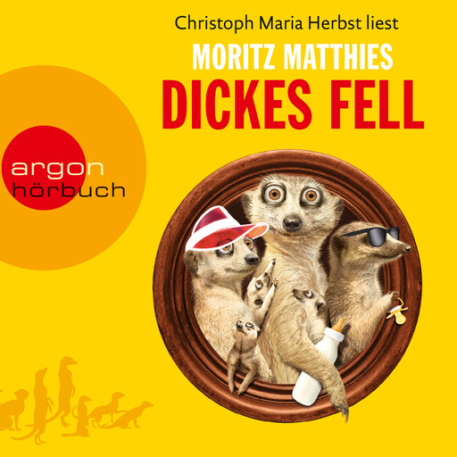 Dickes Fell - Erdmännchen-Krimi, Band 4 (Gekürzt), Moritz Matthies