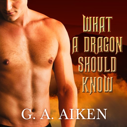 What a Dragon Should Know, G.A. Aiken
