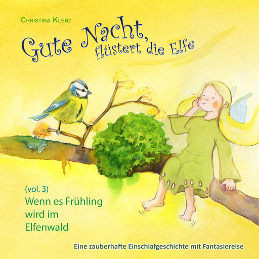 Gute Nacht, flüstert die Elfe, Vol. 3, Christina Klenz