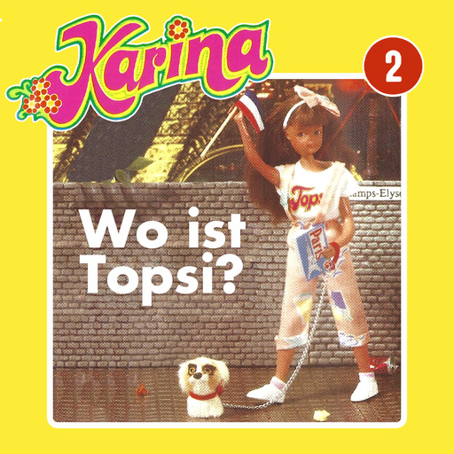 Karina, Folge 2: Wo ist Topsi?, Susanne Schindler-Günther