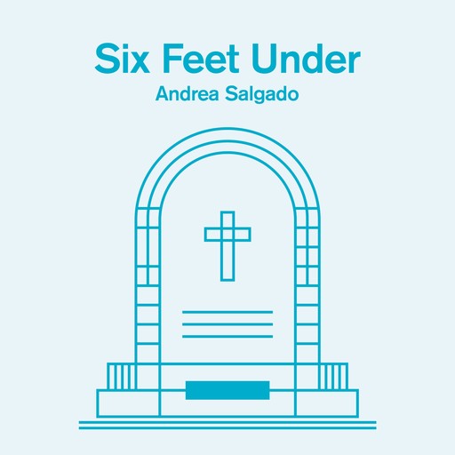 Six Feet Under, Andrea Salgado