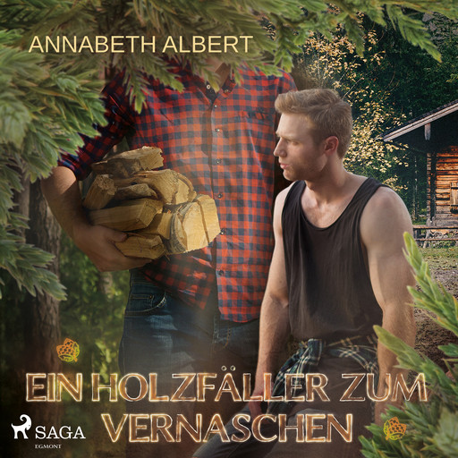 Ein Holzfäller zum Vernaschen, Annabeth Albert