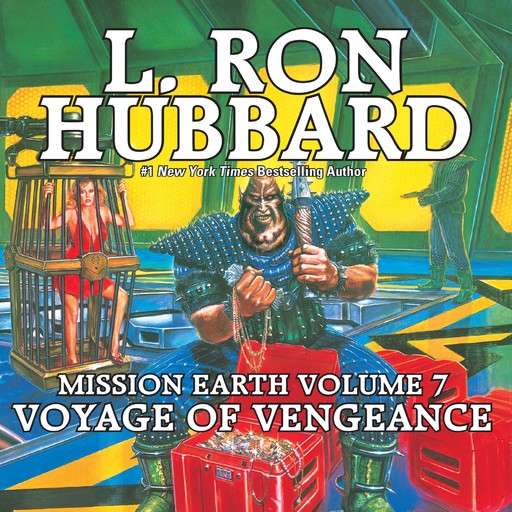Voyage of Vengeance: Mission Earth Volume 7, L.Ron Hubbard