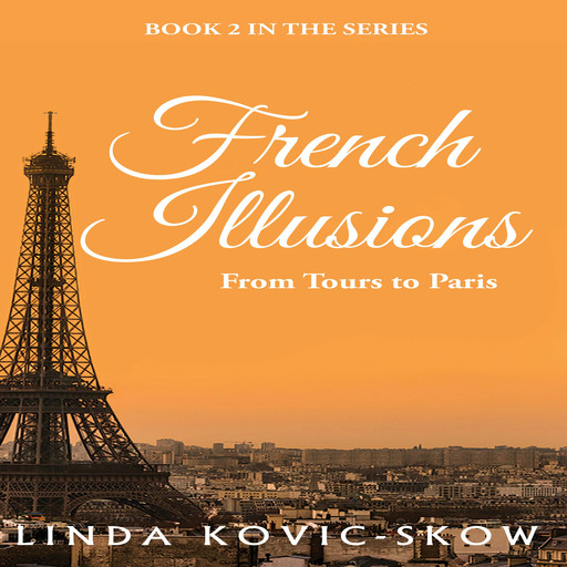 French Illusions, Linda Kovic-Skow