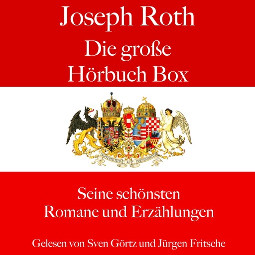 Joseph Roth: Die große Hörbuch Box, Joseph Roth