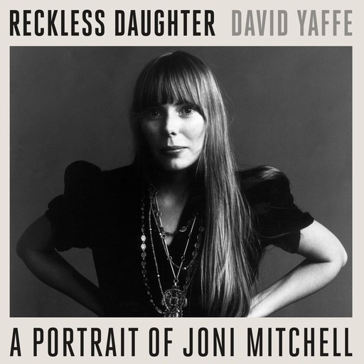 Reckless Daughter, David Yaffe