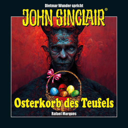 John Sinclair - Osterkorb des Teufels - Eine humoristische John Sinclair-Story (Ungekürzt), Rafael Marques