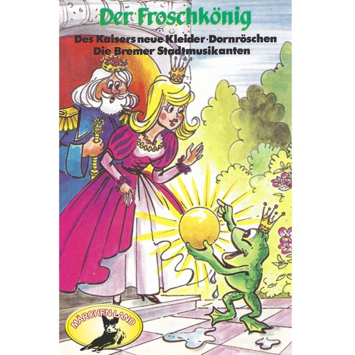 Gebrüder Grimm, Der Froschkönig und weitere Märchen, Hans Christian Andersen, Gebrüder Grimm
