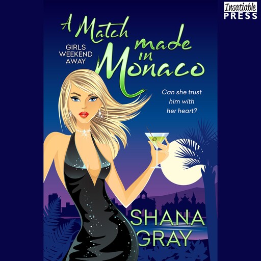 A Match Made in Monaco, Shana Gray