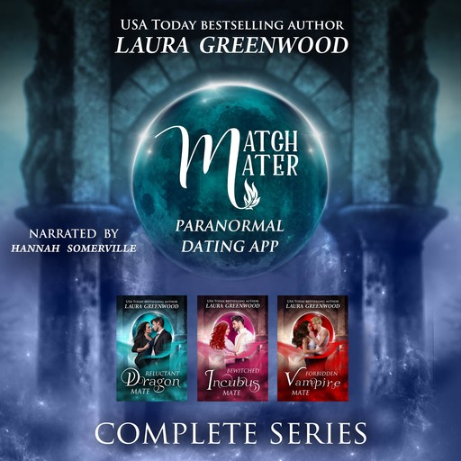MatchMater Paranormal Dating App: The Complete Series, Laura Greenwood