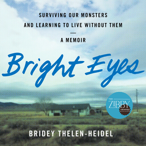 Bright Eyes-A Memoir, Bridey Thelen-Heidel