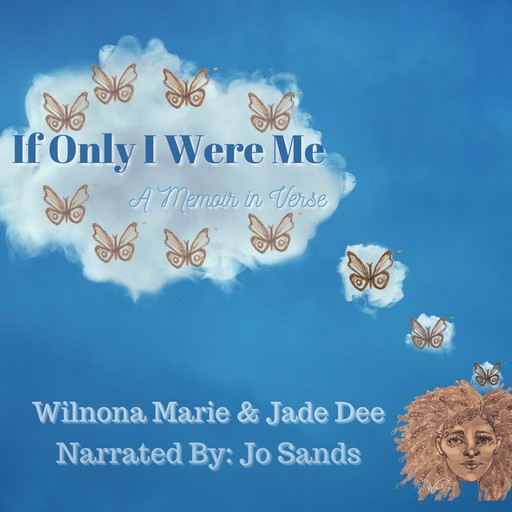 If Only I Were Me, Jade dee, Wilnona Marie
