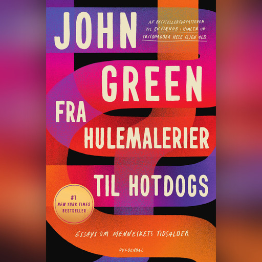 Fra hulemalerier til hotdogs - essays om menneskets tidsalder, John Green