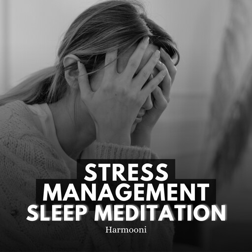 Stress Management Sleep Meditation, Harmooni