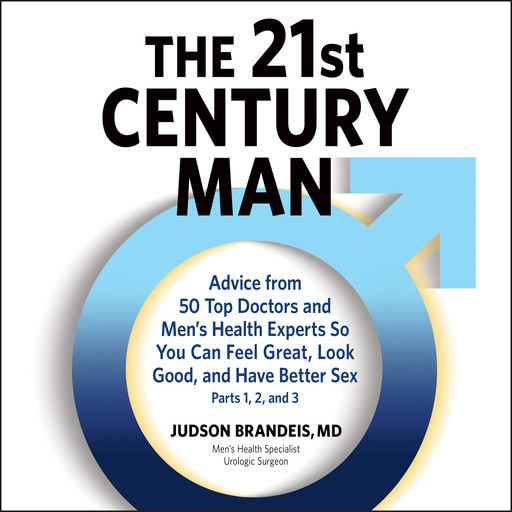 The 21st Century Man: Parts 1, 2 and 3, Judson Brandeis