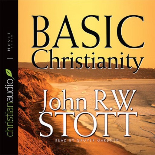 Basic Christianity, John Stott