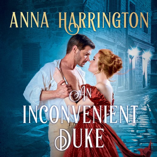 An Inconvenient Duke, Anna Harrington