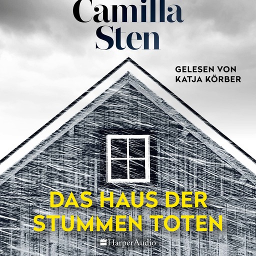 Das Haus der stummen Toten (ungekürzt), Camilla Sten