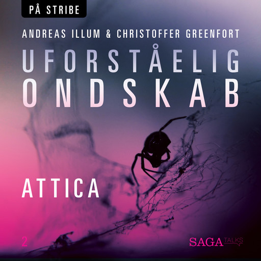 Uforståelig ondskab - Attica, Andreas Illum, Christoffer Greenfort