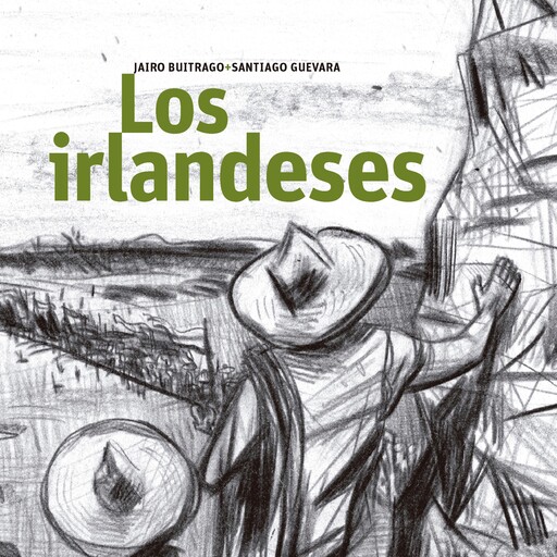 Los irlandeses, Jairo Buitrago