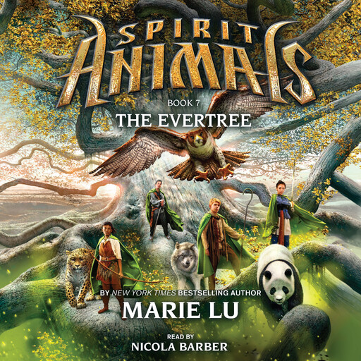 The Evertree (Spirit Animals, Book 7), Marie Lu