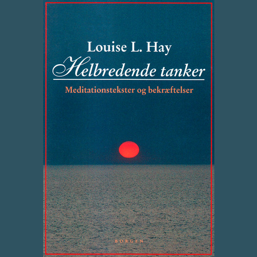 Helbredende tanker, Louise Hay