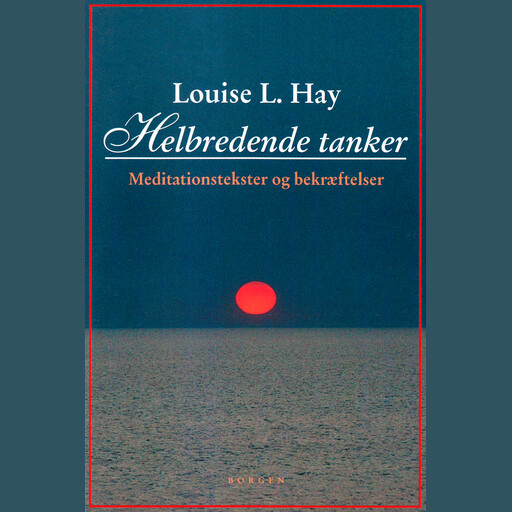 Helbredende tanker, Louise Hay