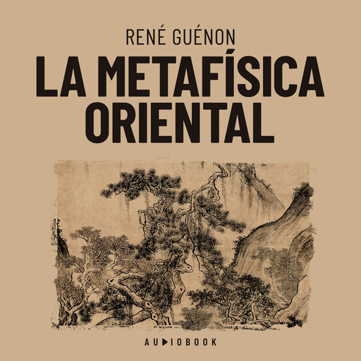 La metafísica oriental, René Guénon