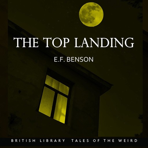 The Top Landing, Edward Benson