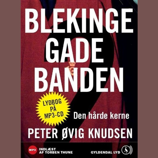 Blekingegadebanden 2, Den hårde kerne, Peter Øvig Knudsen