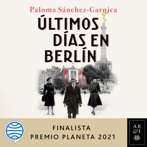 Últimos días en Berlín, Paloma Sánchez-Garnica