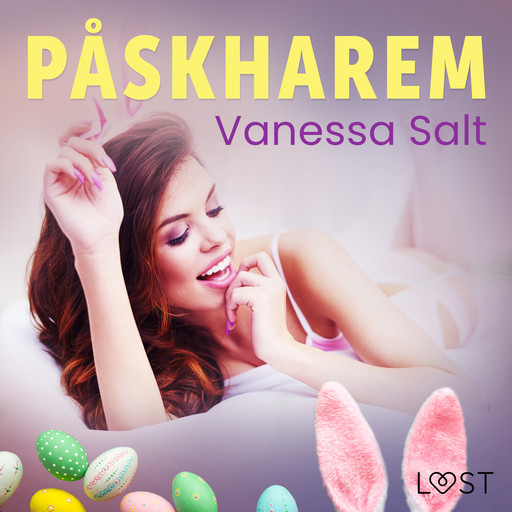 Påskharem - erotisk påsknovell, Vanessa Salt
