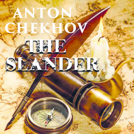 The Slander, Anton Chekhov