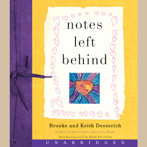 Notes Left Behind, Brooke Desserich, Keith Desserich