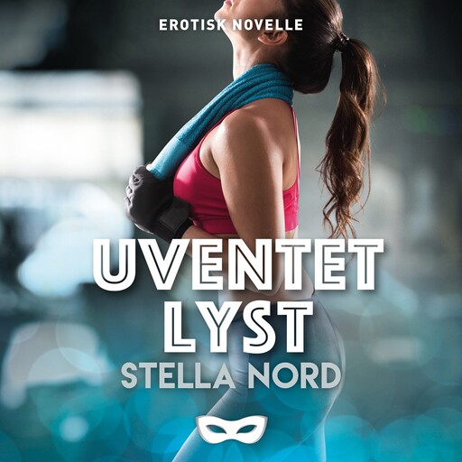 Uventet lyst, Stella Nord