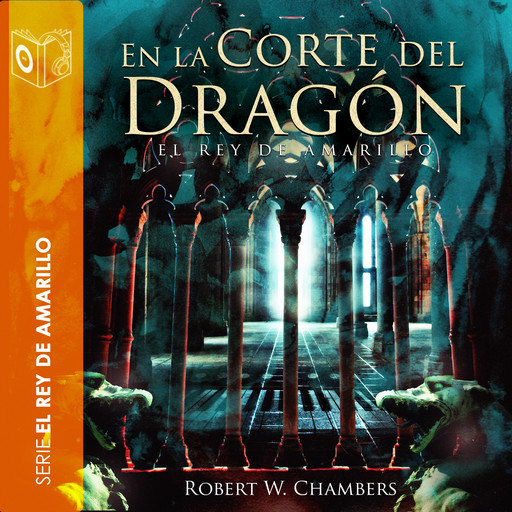En la corte del dragón - Dramatizado, Robert Chambers