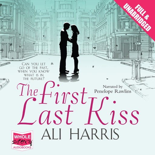 The First Last Kiss, Ali Harris