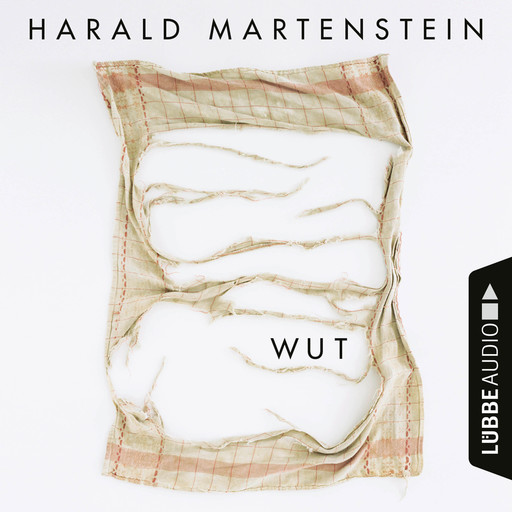 Wut (Ungekürzt), Harald Martenstein