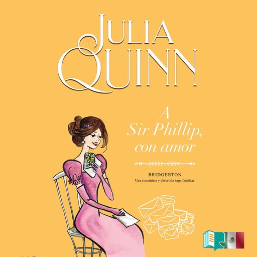 A Sir Phillip, con amor (Bridgerton 5), Julia Quinn