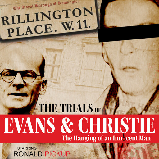 10 Rillington Place - The Trials of Evans & Christie: True Crime Drama, Punch Audiobooks