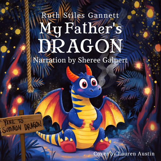 My Father's Dragon, Ruth Stiles Gannett